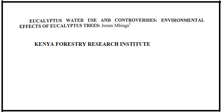 Eucalyptus water use and contraversies: Environmental effects of Eucalyptus. (workshop paper)